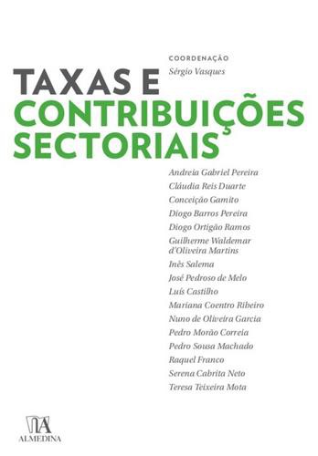 Taxas e Contribuições Sectoriais - eBook - VASQUES, SÉRGIO