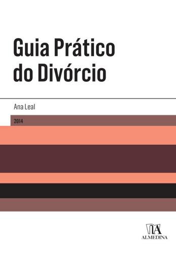 Guia Prático do Divórcio - eBook - LEAL, ANA