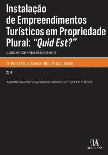 Instalação de Empreendimentos Turísticos em Propriedade Plural - eBook - ABREU, ABÍLIO V. & OLIVEIRA, FERNANDA P.