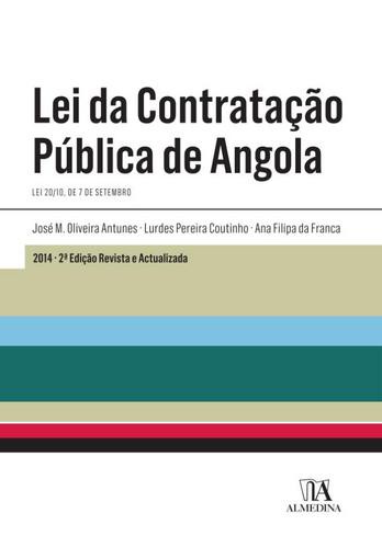 Lei da Contratação Pública de Angola - eBook - FRANCA,A.F & ANTUNES,J.M. & COUTINHO,L.P