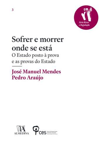 Sofrer e Morrer Onde se Está - eBook - MENDES, JOSÉ MANUEL & ARAÚJO, PEDRO