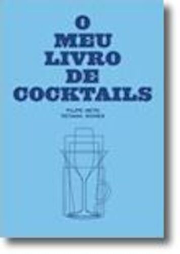 MEU LIVRO DE COCKTAILS - NETO, FILIPE