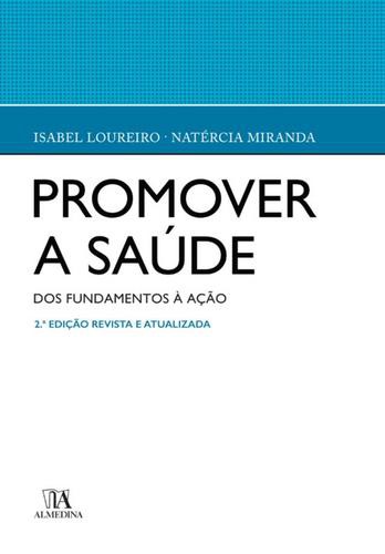 Promover a Saúde - eBook - LOUREIRO, MARIA ISABEL