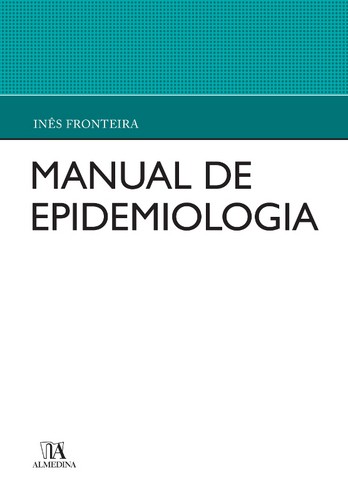 Manual de Epidemiologia - eBook - FRONTEIRA, INÊS