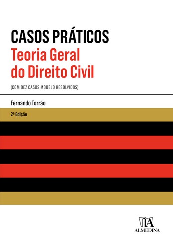 Teoria Geral do Direito Civil - Casos Práticos - eBook - TORRÃO, FERNANDO