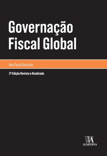 Governação Fiscal Global - eBook - DOURADO, ANA PAULA