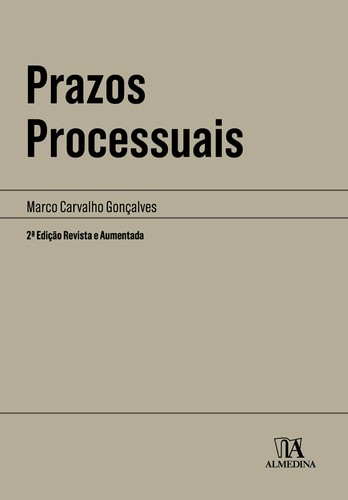 Prazos Processuais - 2.ª Edição - eBook - GONÇALVES, MARCO CARVALHO