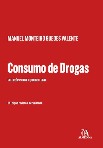 Consumo de Drogas - 8ª Edição - eBook - VALENTE, MANUEL MONTEIRO GUEDES