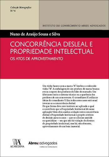 Concorrência Desleal e Propriedade Intelectual - eBook - SILVA, NUNO DE ARAÚJO SOUSA E