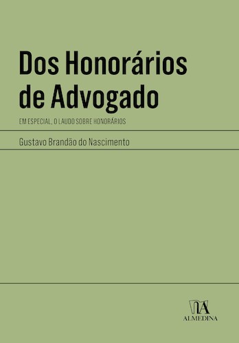 Dos Honorários de Advogado - eBook - NASCIMENTO, GUSTAVO BRANDÃO DO