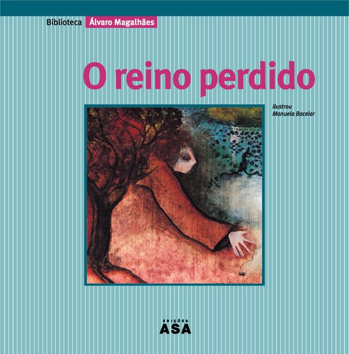 O Reino Perdido - MAGALHÃES, ÁLVARO
