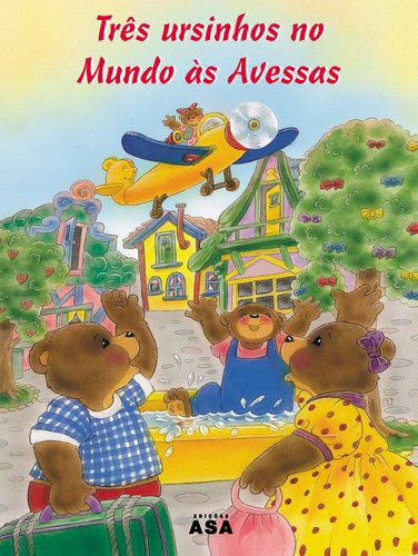 Três Ursinhos No Mundo Às Avessas - VARIOS Três Ursinhos No Mundo Às Avessas - VARIOS