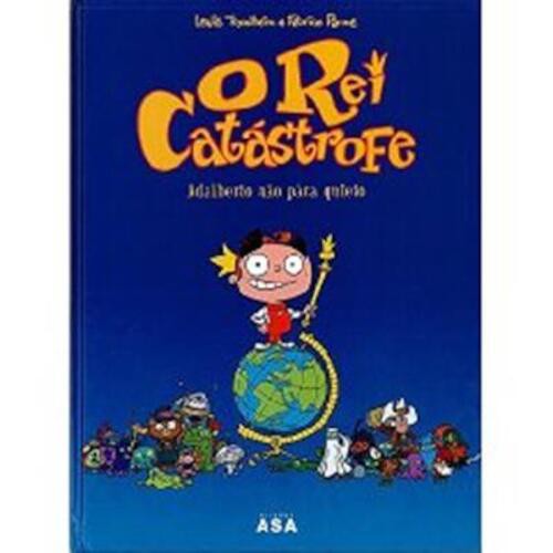 O Rei Catástrofe - Tomo 1 - Vários autores O Rei Catástrofe - Tomo 1 - Vários autores
