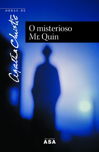 O Misterioso Mr. Quin - Vários autores O Misterioso Mr. Quin - Vários autores