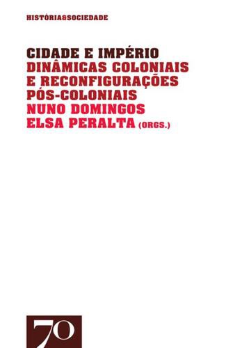 Cidade e Império - eBook - PERALTA, ELSA & DOMINGOS, NUNO