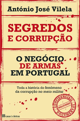 Segredos E Corrupção - VILELA, ANTÓNIO JOSÉ