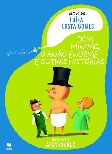 Dom Mínimo, O Anão Enorme E Outras Histórias - CRUZ, AFONSO Dom Mínimo, O Anão Enorme E Outras Histórias - CRUZ, AFONSO
