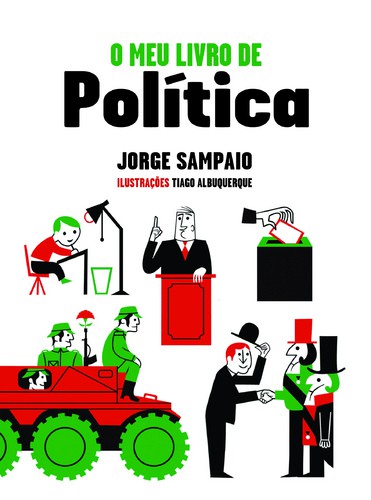 O Meu Livro de Política - SAMPAIO, JORGE O Meu Livro de Política - SAMPAIO, JORGE