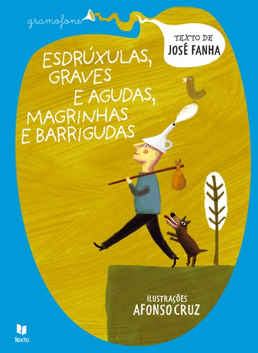 Esdrúxulas, Graves E Agudas, Magrinhas E Barrigudas - FANHA, JOSÉ