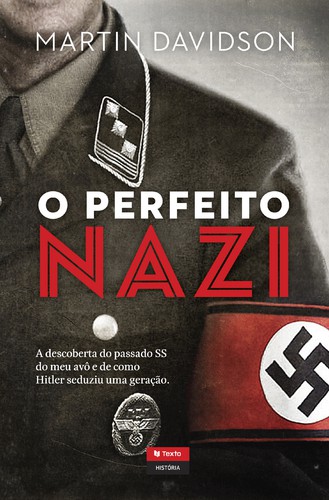 O Perfeito Nazi - DAVIDSON, MARTIN
