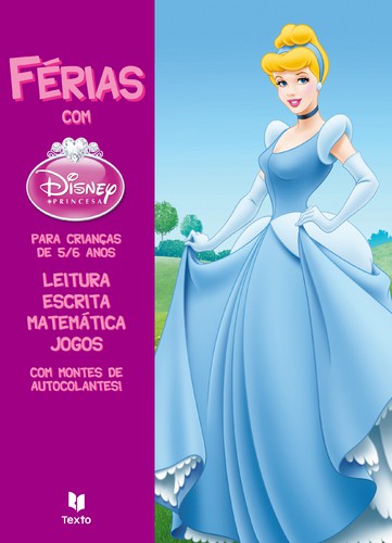 Férias com Princesas - Para Crianças de 5/6 Anos - DISNEY Férias com Princesas - Para Crianças de 5/6 Anos - DISNEY