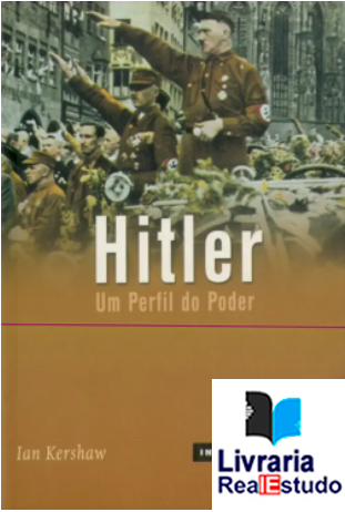 Hitler - Um Perfil do Poder