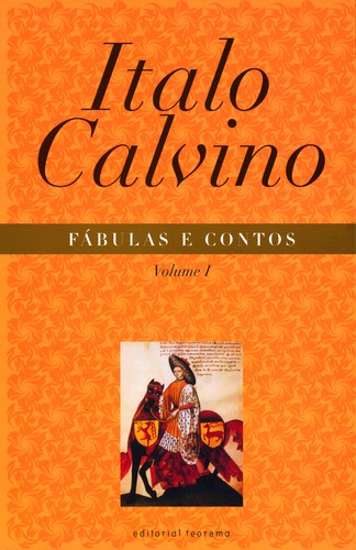 Fábulas e Contos - Volume 1 - CALVINO, ITALO Fábulas e Contos - Volume 1 - CALVINO, ITALO
