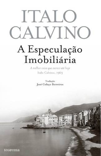 A Especulação Imobiliária - CALVINO, ITALO A Especulação Imobiliária - CALVINO, ITALO