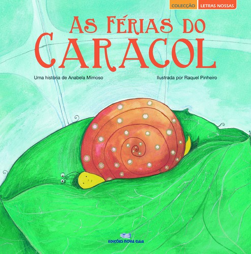 As Férias Do Caracol - MIMOSO, ANABELA