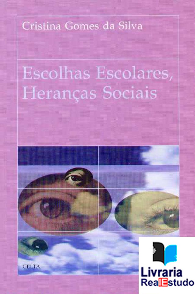 Escolhas Escolares,Heranças Sociais