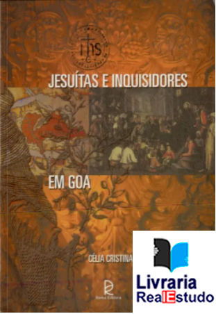 Jesuítas e Inquisidores em Goa