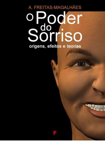 O Poder do Sorriso: Origens, Efeitos e Teorias - eBook - FREITAS-MAGALHÃES, A.