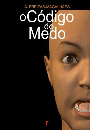 O Código do Medo - eBook - FREITAS-MAGALHÃES, A.