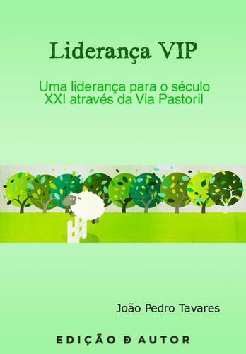 Liderança VIP - eBook - TAVARES, JOÃO PEDRO