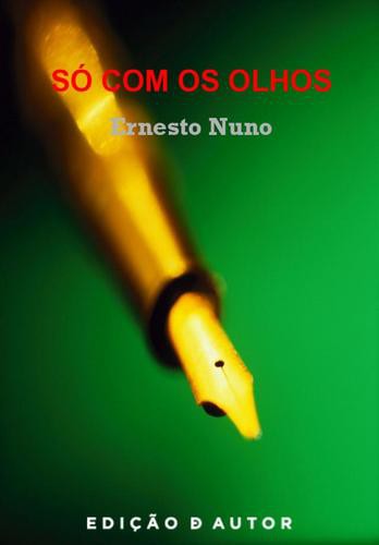 Só Com os Olhos - eBook - NONO, ERNESTO