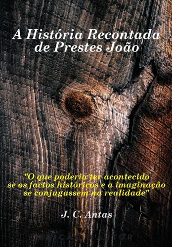 A História Recontada de Prestes João - eBook