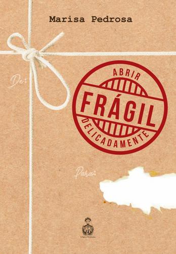 Frágil: Abrir Delicadamente - eBook Frágil: Abrir Delicadamente - eBook