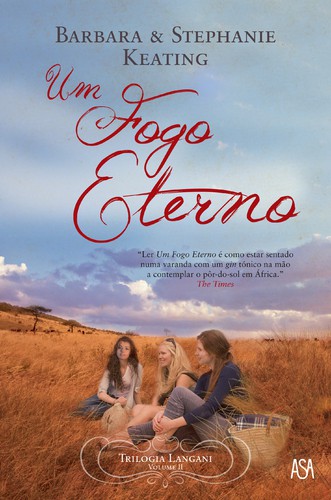 Um Fogo Eterno - KEATING, BÁRBARA & STEPHANIE