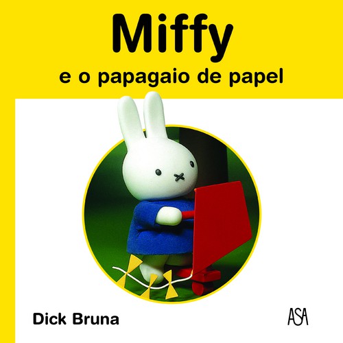 Miffy E O Papagaio De Papel - BRUNA, DICK