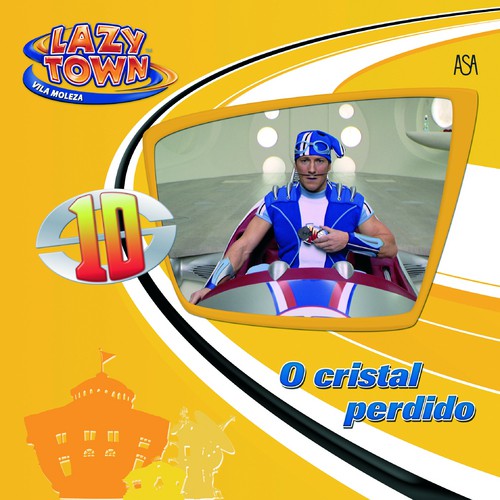 O Cristal Perdido - TOWN, LAZY