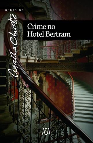 Crime no Hotel Bertram - CHRISTIE, AGATHA Crime no Hotel Bertram - CHRISTIE, AGATHA