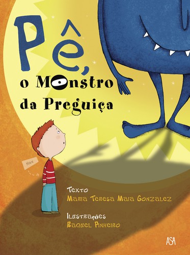 Pê, o Monstro da Preguiça - Vários autores