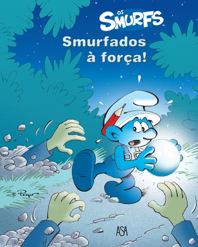 Smurfados À Força! - PEYO Smurfados À Força! - PEYO