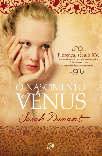 O Nascimento de Vénus - DUNANT, SARAH O Nascimento de Vénus - DUNANT, SARAH