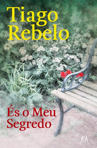 És o Meu Segredo - REBELO, TIAGO És o Meu Segredo - REBELO, TIAGO