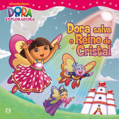 Dora Salva o Reino de Cristal - NICKELODEON