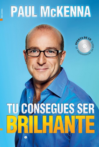 Tu Consegues Ser Brilhante - MCKENNA, PAUL Tu Consegues Ser Brilhante - MCKENNA, PAUL
