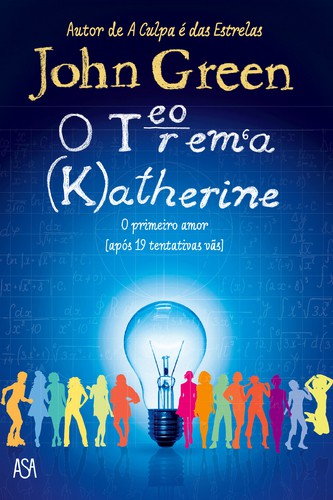 O Teorema Katherine - JOHN GREEN O Teorema Katherine - JOHN GREEN