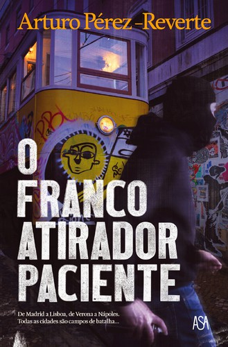 O Francoatirador Paciente - PÉREZ-REVERTE, ARTURO