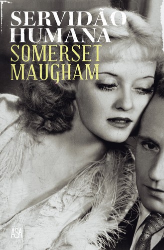 Servidão Humana - MAUGHAM, SOMERSET